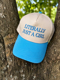 Literally Just A Girl Hat